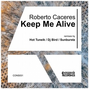 Roberto Caceres - Keep Me Alive [CONS031]