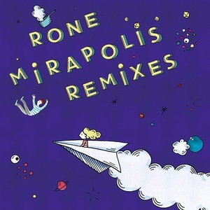 Rone - Mirapolis (Remixes) [IF2072]