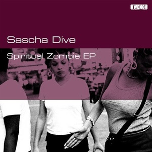 Sascha Dive - Spiritual Zombie EP [KWR008]