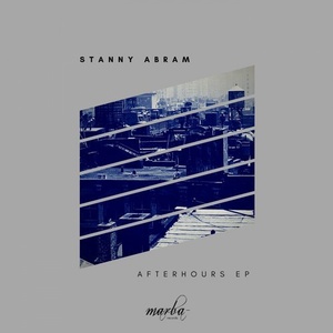 Stanny Abram - Afterhours EP [MRB179]