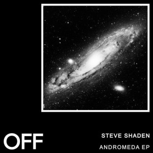 Steve Shaden - Andromeda [OFF175]