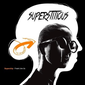 Superchip - Freak Like Us [SUPER034]