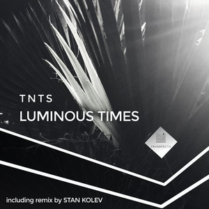 TNTS - Luminous Times [TRSP18014M]