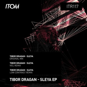 Tibor Dragan - Sleya [ITR117]