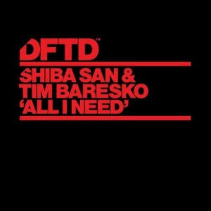 Tim Baresko - All I Need [DFTDS116D]