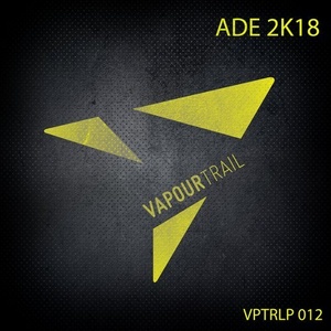 VA - Back to ADE 2018 [VPTRLP012]
