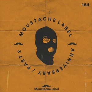 VA - Moustache Label Anniversary 6 YEARS PART. 2 [ML164]