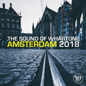 VA - The Sound Of Whartone Amsterdam 2018 [WHADA037]