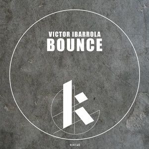 Victor Ibarrola - Bounce [KIK145]