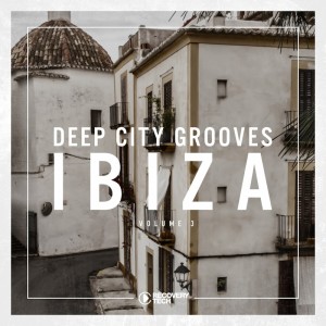 VA - Deep City Grooves Ibiza Vol 3 [RTCOMP1270]