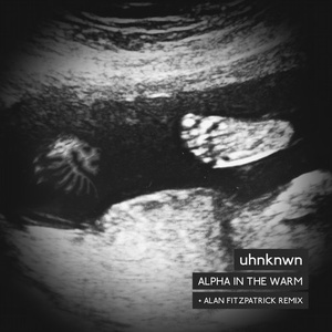 uhnknwn - Alpha in the Warm [WATB023]