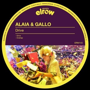 Alaia & Gallo - Drive [ERM143]