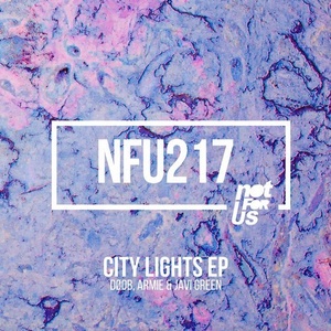 Armie, DØOB, Javi Green - City Lights EP [NFU217]