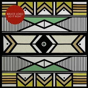 Bruce Loko - Do It Right [GPM487]