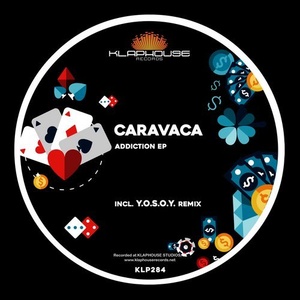 Caravaca - Addiction [KLP284]