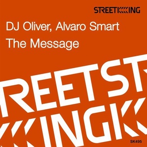 DJ Oliver, Alvaro Smart - The Message [SK495]