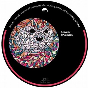 DJ Wady, MoonDark - Goin On EP [PLAYMOBIL131]