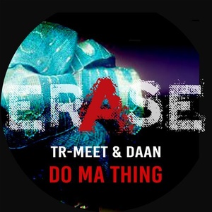 Daan, TR-MEET - Do Ma Thing [ER478]