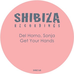 Del Horno, Sonja - Get Your Hands [SHBZ168]