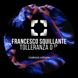 Francesco Squillante - Tolleranza 0 [SK161]
