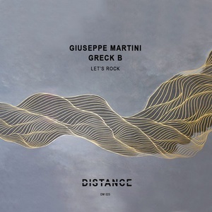 Giuseppe Martini, Greck B - Let's Rock [DM025]