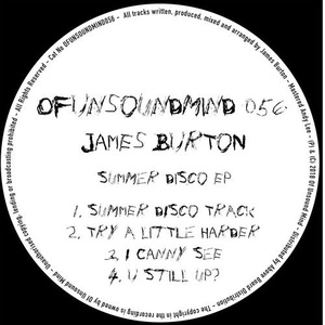 James Burton - Summer Disco EP [OFUNSOUNDMIND056]
