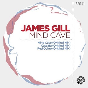 James Gill - Mind Cave [SB141]