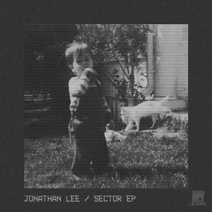 Jonathan Lee - Sector EP [NO19083]