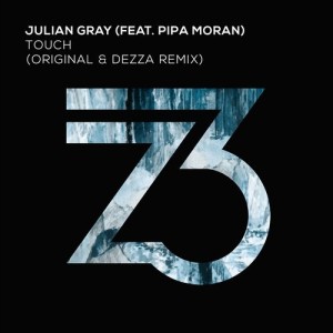 Julian Gray (feat. Pipa Moran) - Touch [ZT12501Z]