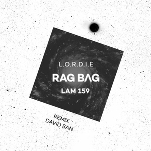 L.O.R.D.I.E - Rag Bag [LAM159]