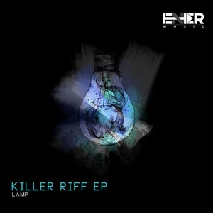 Lamp - Killer Riff [EMC182]