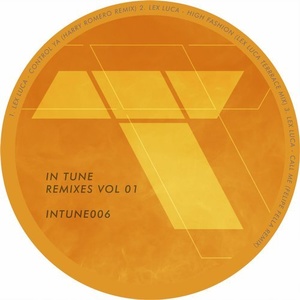 Lex Luca - In Tune Remixes, Vol. 01 [INTUNE006]