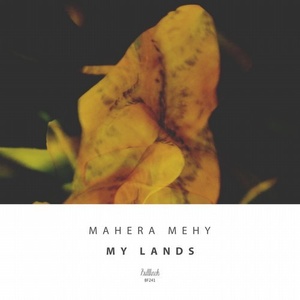 Mahera Mehy - My Lands [BF241]