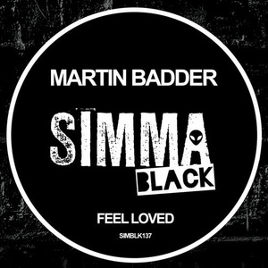 Martin Badder - Feel Loved [SIMBLK137]