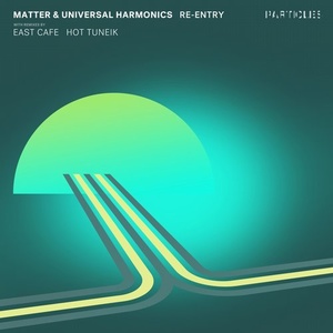 Matter, Universal Harmonics - Re Entry [PSI1834]