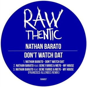 Nathan Barato - Don't Watch Dat [RWM007]
