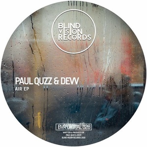 Paul Quzz, Devv - Air EP [BVRDIGITAL028]