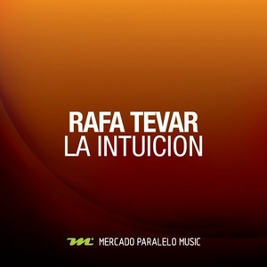 Rafa Tevar - La Intuicion [MPM0163]