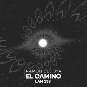Ramon Bedoya - El Camino [LAM158]