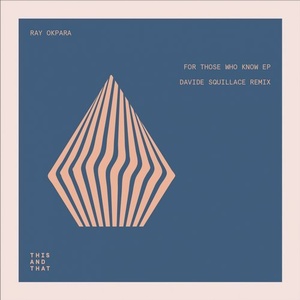 Ray Okpara - For Those Who Know EP [TNT036]