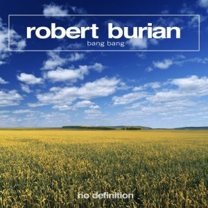 Robert Burian - Bang Bang [NDF245]