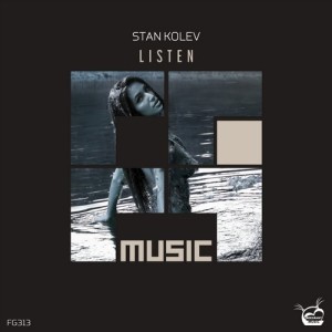 Stan Kolev - Listen [FG313]