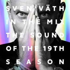 Sven Väth - In The Mix - The Sound Of The 19th Season [CORMIX059DIGITAL]