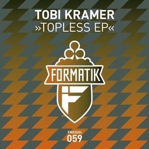 Tobi Kramer - Topless EP [FMKDIGI059]