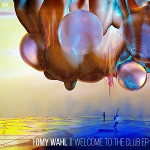 Tomy Wahl - Welcome to the Club [SH061]