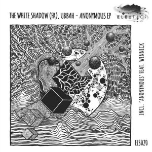 Ubbah, THe WHite SHadow (FR) - Anonymous EP [ELS020]