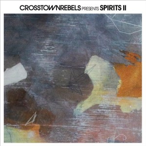 VA - Crosstown Rebels present SPIRITS II [CRMCD039]