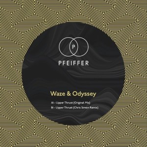 Waze & Odyssey - Upper Thrust [PFE003]