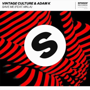 Adam K, Vintage Culture, MKLA - Save Me (feat. MKLA) [190295496845]