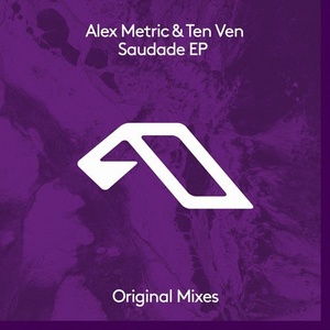Alex Metric, Ten Ven - Saudade EP [ANJDEE386BD]